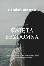 Okładka - Święta Bezdomna - Damian Błaszak