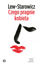 Okładka - Czego pragnie kobieta - Zbigniew Lew-Starowicz