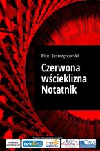 Czerwona wścieklizna Notatnik