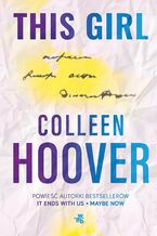 Okładka - This Girl. Tom 3 - Colleen Hoover