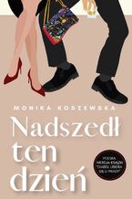 Okładka - Nadszedł ten dzień cz.2 - Monika Koszewska