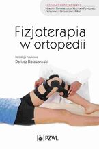 Okadka ksiki Fizjoterapia w ortopedii