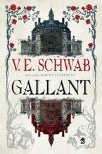 Okładka - Gallant - Victoria Schwab