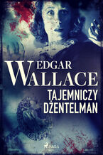 Okładka - Tajemniczy dżentelman - Edgar Wallace