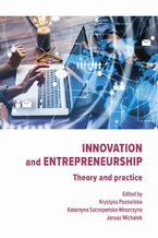 Innovation and Entrepreneurship. Theory and practice
