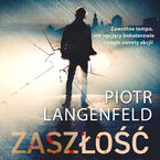 Okładka - Zaszłość - Piotr Langenfeld