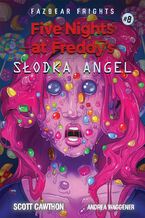 Okładka - Five Nights At Freddy's Słodka Angel Tom 8 - Scott Cawthon