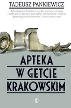 Apteka w getcie krakowskim