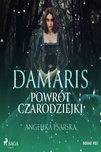 Okadka ksiki Damaris. Powrt czarodziejki