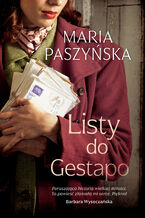 Okładka - Listy do Gestapo - Maria Paszyńska