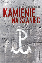 Okładka - Kamienie na szaniec - Aleksander Kamiński