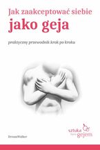 Okładka - Jak zaakceptować siebie jako geja - DreamWalker