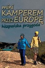 Okładka - Mini kamperem przez Europę - Jakub Strzelecki, Agata Siciak