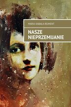 Nasze nieprzemijanie