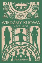 Wiedźmy Kijowa (Tom 1). Wiedźmy Kijowa: Miecz i krzyż