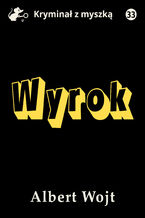 Okładka - Wyrok - Albert Wojt