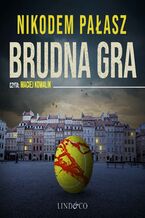 Okładka - Brudna gra - Nikodem Pałasz