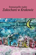 Okadka ksiki Zakochani w Krakowie