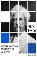 Okładka - Wizyta kapitana Stormfielda w niebie - Mark Twain