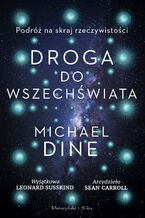 Droga do Wszechświata. Podróż na skraj rzeczywistości