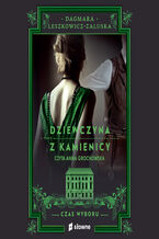 Okładka - Dziewczyna z kamienicy. Czas wyboru - Dagmara Leszkowicz-Zaluska