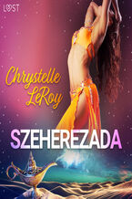 Okładka - Szeherezada - opowiadanie erotyczne - Chrystelle Leroy