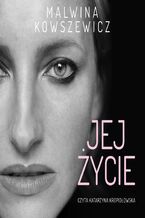 Okładka - Jej życie - Malwina Kowszewicz