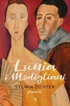 Okładka - Lunia i Modigliani - Sylwia Zientek