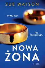 Okładka - Nowa żona - Sue Watson