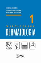 Okadka ksiki Wspczesna dermatologia tom 1