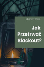 Okładka - Jak przetrwać blackout? - Zbigniew Wolski