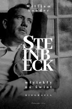 Steinbeck. Wściekły na świat