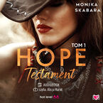 Okładka - Testament. Hope. Tom 1 - Monika Skabara