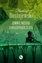 Okładka - Zimowe notatki o wrażeniach z lata - Fiodor Dostojewski