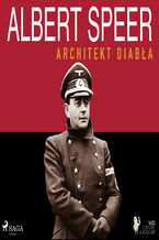 Okładka - Albert Speer. Architekt diabła - Luigi Romolo Carrino