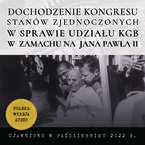 Dochodzenie Kongresu Stanów Zjednoczonych w sprawie możliwego udziału KGB w próbie zamachu na papieża Jana Pawła II