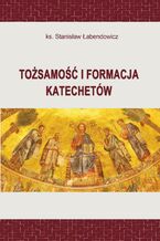 Tożsamość i formacja katechetów