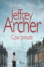 Okładka - Czas pokaże - Jeffrey Archer