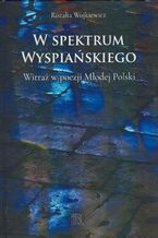 W spektrum Wyspiańskiego