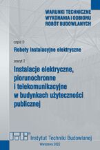 Okładka - Instalacje elektryczne, piorunochronne i telekomunikacyjne w budynkach użyteczności publicznej - Radosław Lenartowicz