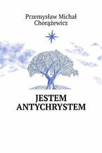 Jestem Antychrystem