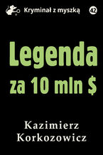 Legenda za 10 mln dolarów