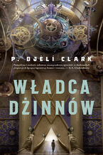 Władca dżinnów. Dead Djinn Universe. Tom 1