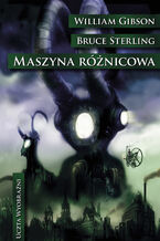 Okładka - Maszyna różnicowa - William Gibson, Bruce Sterling