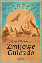 Okładka - Żmijowe gniazdo - Bożena Walewska