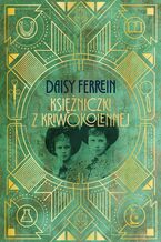 Okładka - Księżniczki z Kriwokolennej - Daisy Ferrein