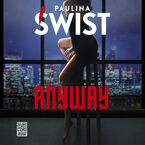 Okładka - Anyway - Paulina Świst