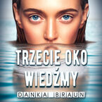 Okładka - Trzecie oko Wiedźmy - Danka Braun