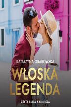 Okładka - Włoska legenda - Katarzyna Grabowska