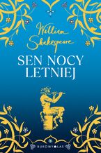 Okładka - Sen nocy letniej. Złota kolekcja - William Shakespeare